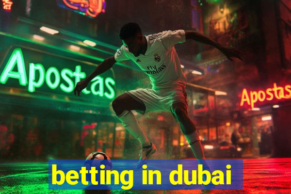 betting in dubai